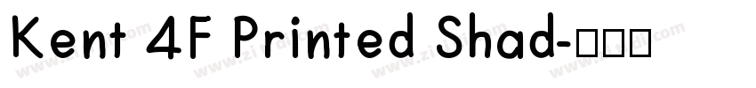Kent 4F Printed Shad字体转换